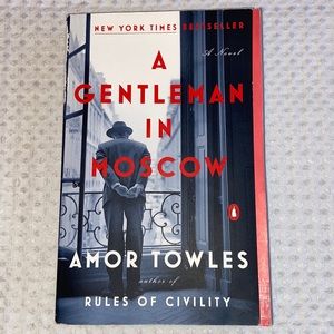 A GENTLEMEN IN MOSCOW, A Novel
by AMOR TOWLES Softcover Book